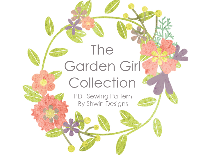 Garden Girl Collection || PDF Sewing Patterns || Shwin&Shwin