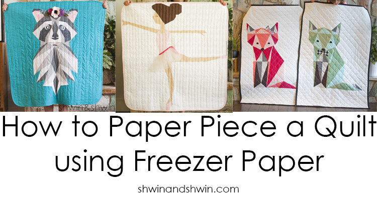How to paper piece a quilt using freezer paper